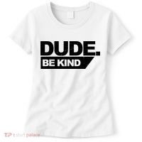 Dude Be Kind Anti Bullying Retro Women's T-Shirt thumb 0