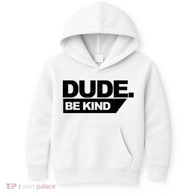 Dude Be Kind Anti Bullying Retro Kids Hoodie