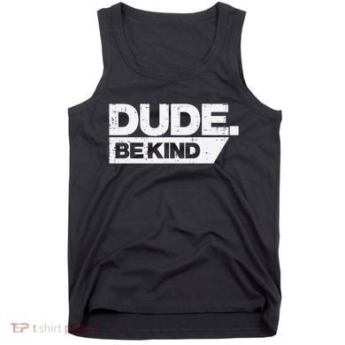 Dude Be Kind Kids Unity Day Orange Anti Bullying Tank Top