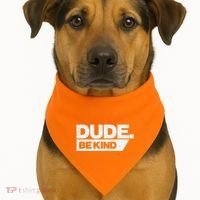 Dude Be Kind Kids Unity Day Orange Anti Bullying USA-Made Doggie Bandana thumb 1