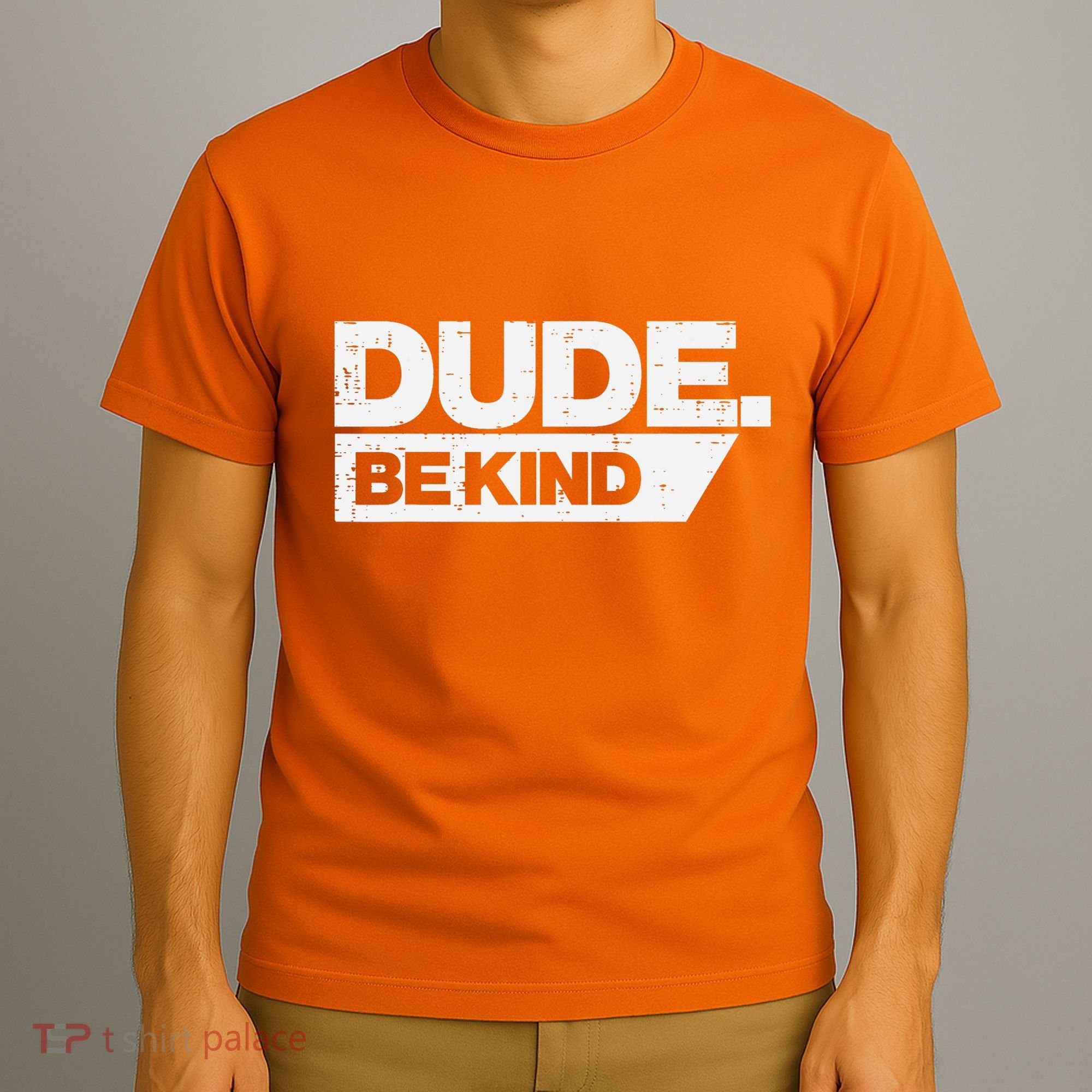 Dude Be Kind Kids Unity Day Orange Anti Bullying T-Shirt