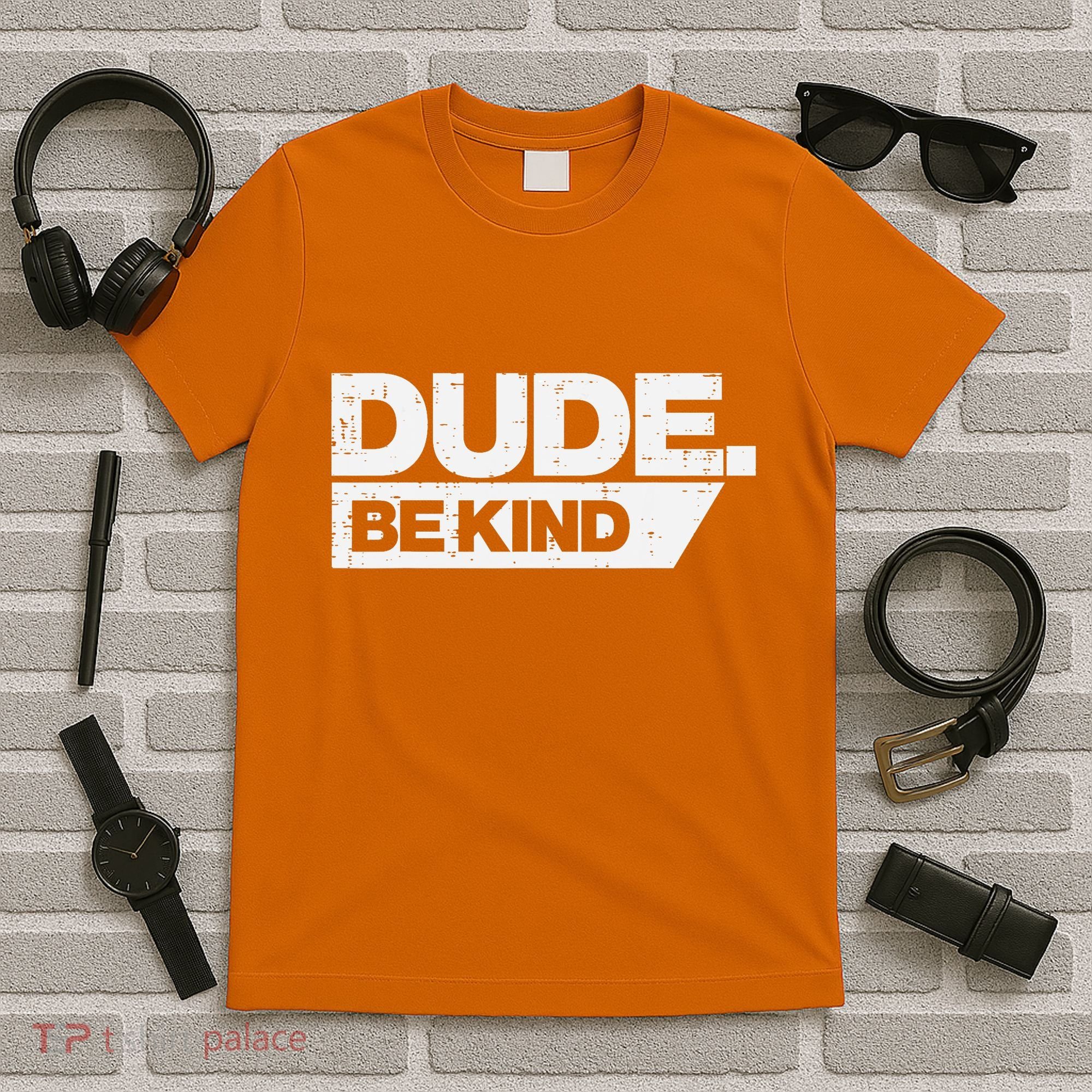 Dude Be Kind Kids Unity Day Orange Anti Bullying T-Shirt