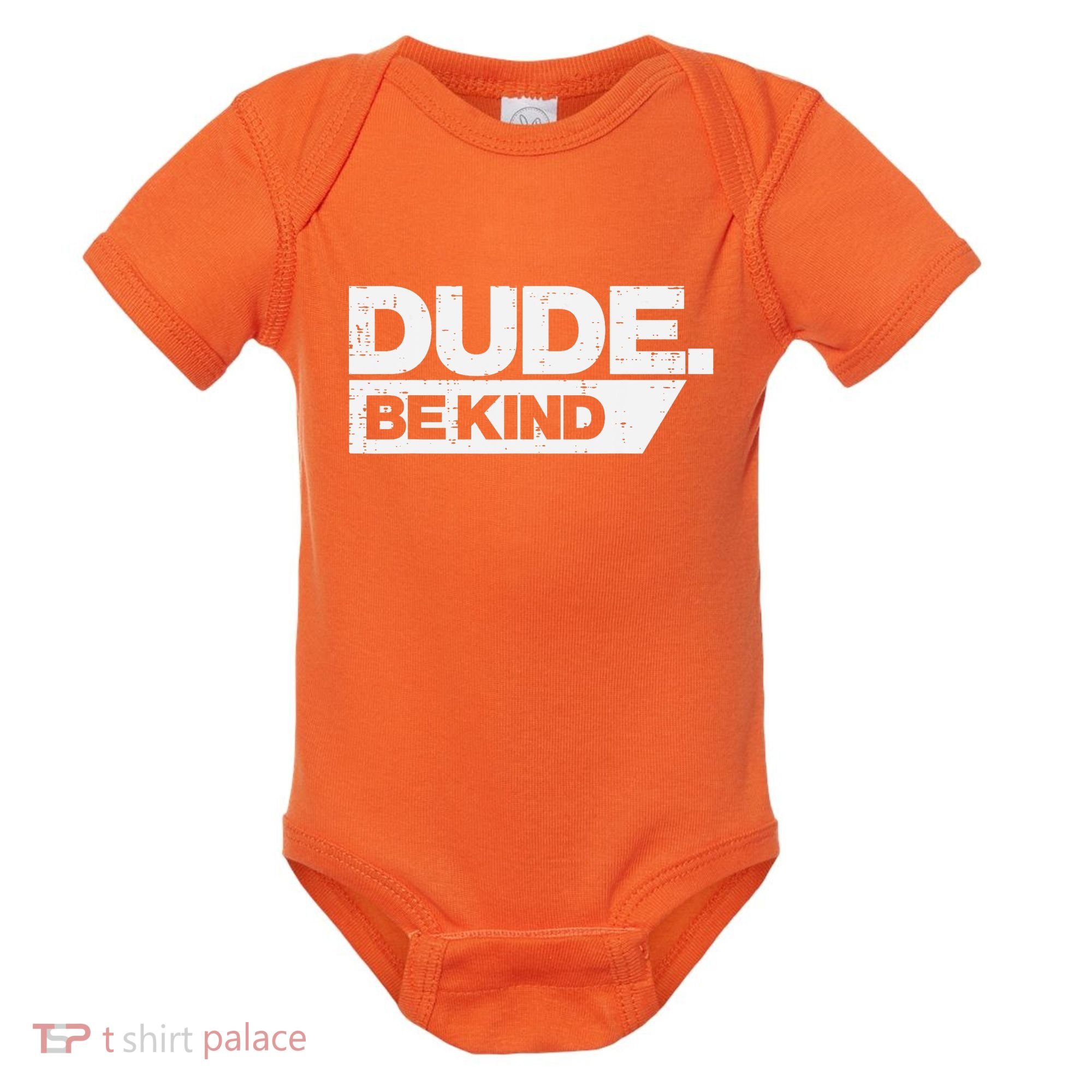 Dude Be Kind Kids Unity Day Orange Anti Bullying Baby Bodysuit