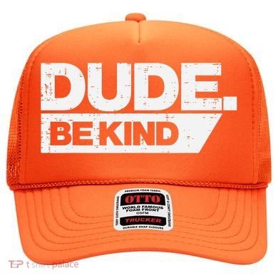 Dude Be Kind Kids Unity Day Orange Anti Bullying Hat