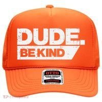 Dude Be Kind Kids Unity Day Orange Anti Bullying Hat thumb 0