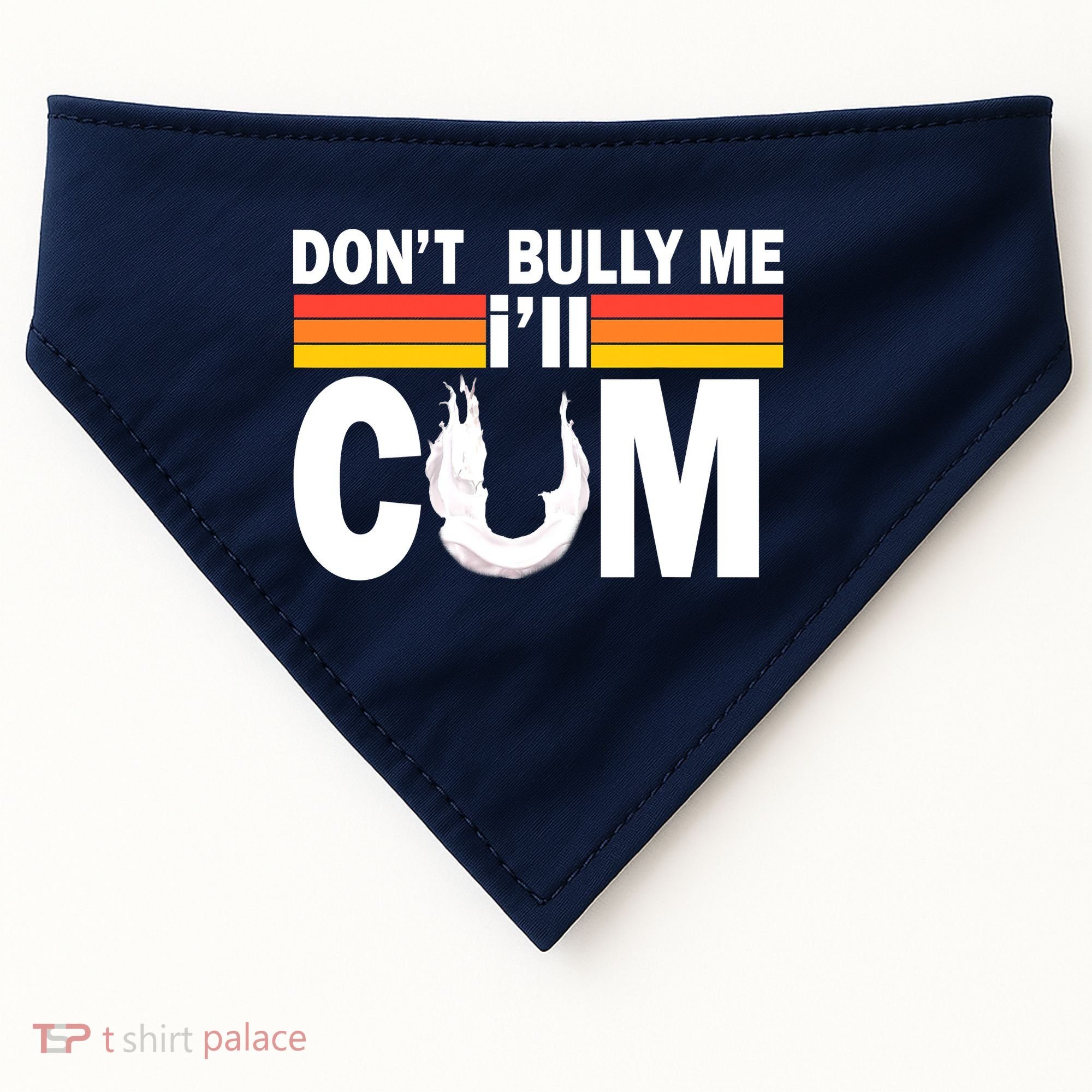 Don't Bully Me I'll Come USA-Made Doggie Bandana