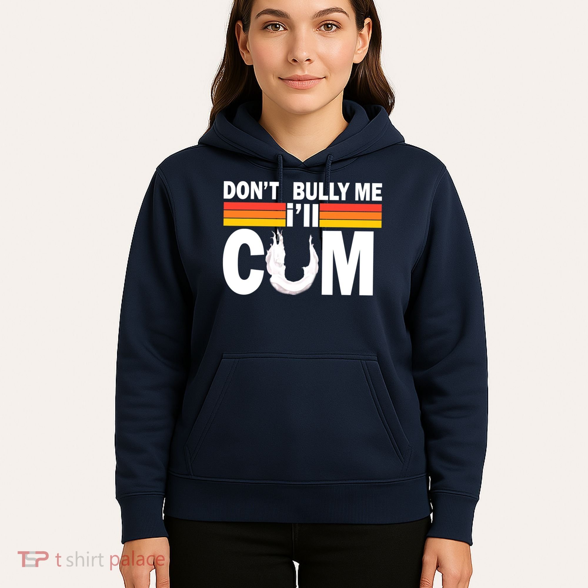 Don't Bully Me I'll Come Hoodie