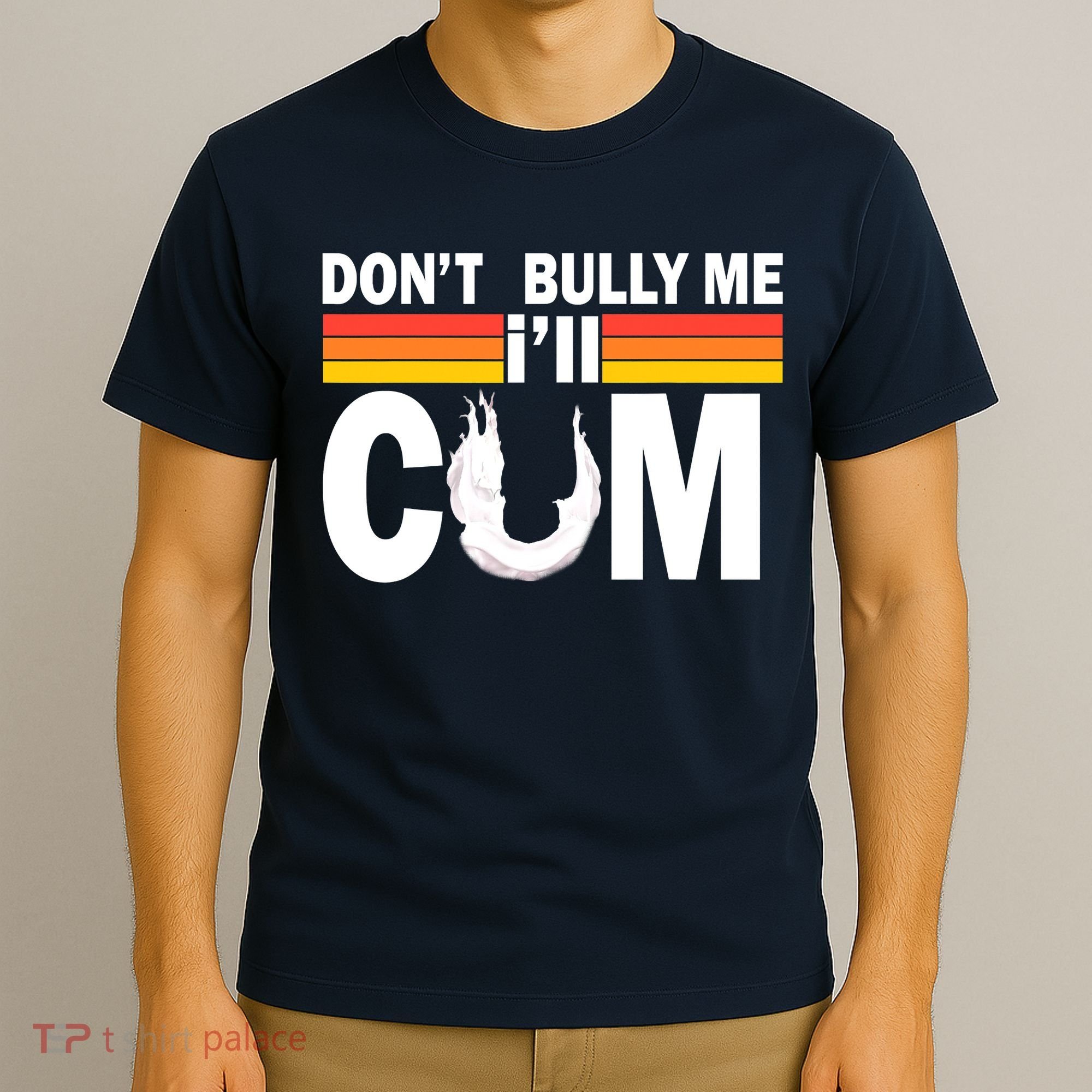 Don't Bully Me I'll Come T-Shirt