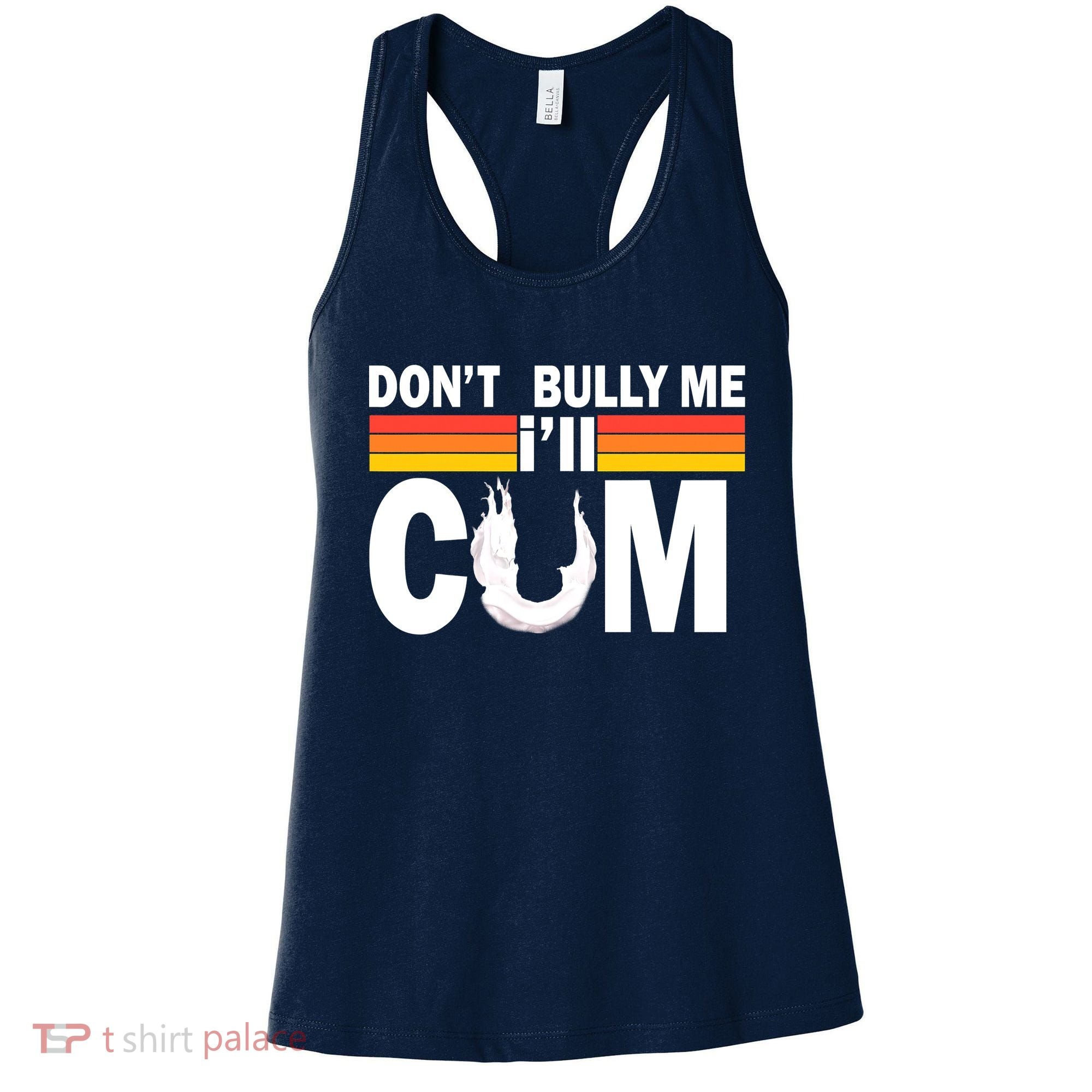 Don't Bully Me I'll Come Women's Tank Top