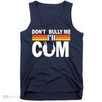Don't Bully Me I'll Come Tank Top thumb 0