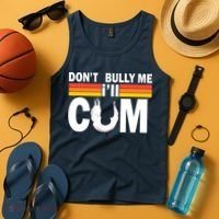 Don't Bully Me I'll Come Tank Top thumb 4