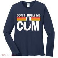 Don't Bully Me I'll Come Women's Long Sleeve Shirt thumb 0