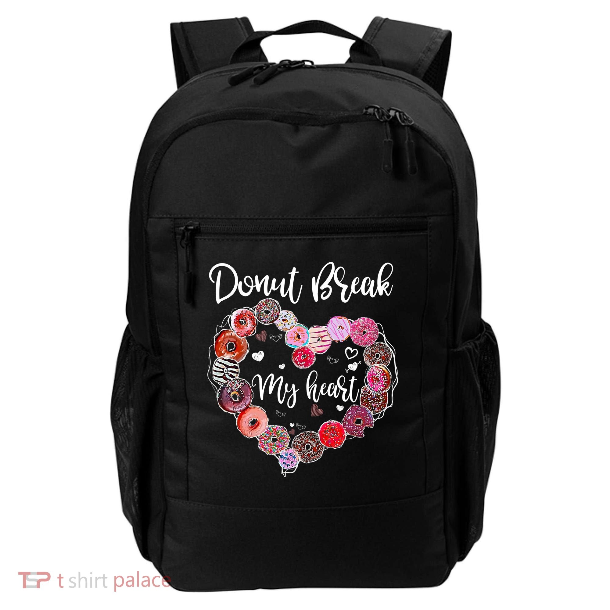 Donut Break My Heart Valentine's Day And For Donuts Great Gift Backpack