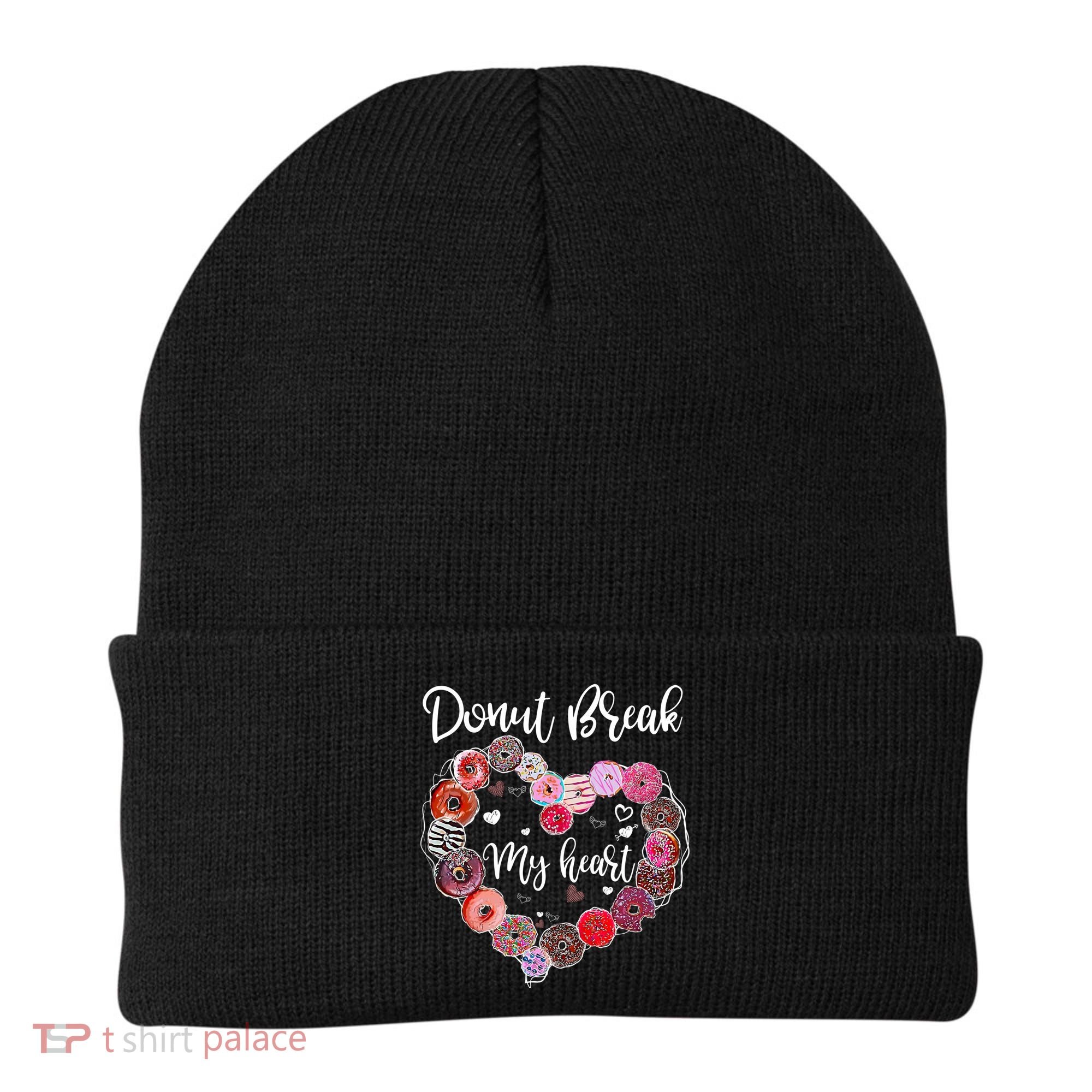 Donut Break My Heart Valentine's Day And For Donuts Great Gift Beanie