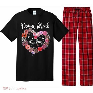 Donut Break My Heart Valentine's Day And For Donuts Great Gift Pajama Set