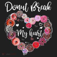 Donut Break My Heart Valentine's Day And For Donuts Great Gift Hat thumb 2