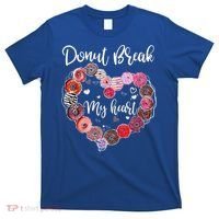 Donut Break My Heart Valentine's Day And For Donuts Great Gift T-Shirt thumb 0