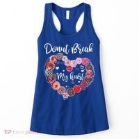 Donut Break My Heart Valentine's Day And For Donuts Great Gift Women's Tank Top thumb 0