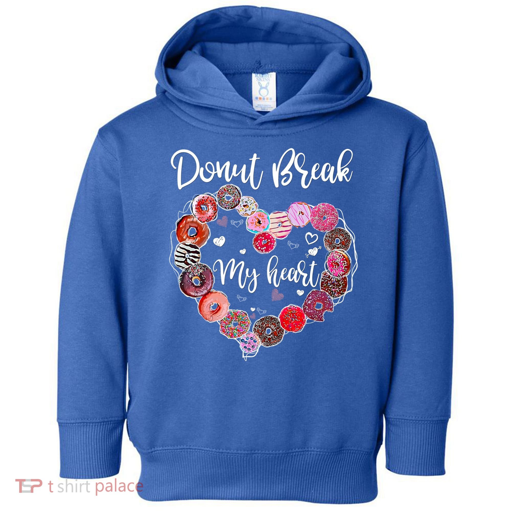 Donut Break My Heart Valentine's Day And For Donuts Great Gift Toddler Hoodie