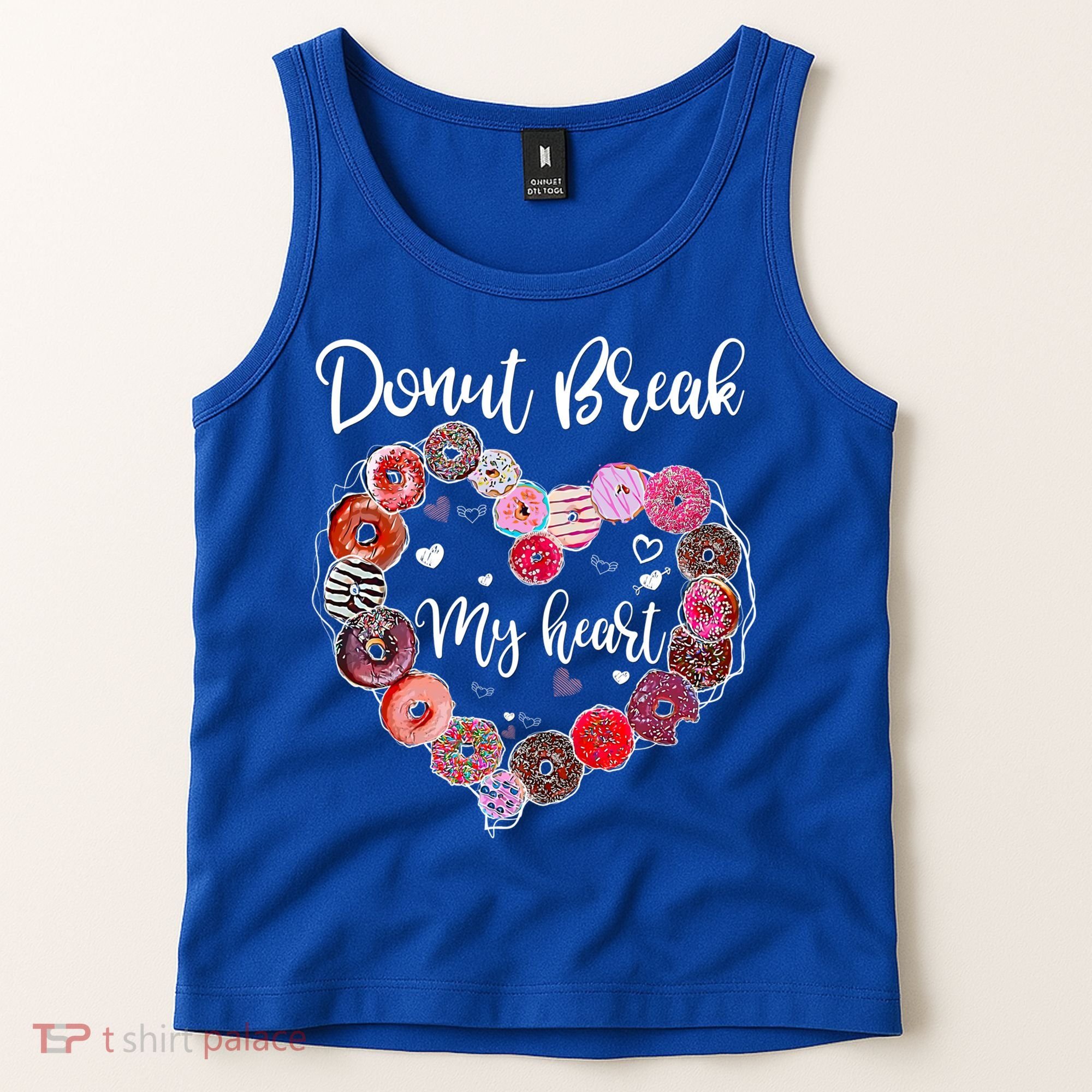 Donut Break My Heart Valentine's Day And For Donuts Great Gift Tank Top