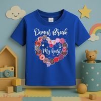 Donut Break My Heart Valentine's Day And For Donuts Great Gift Toddler T-Shirt thumb 3