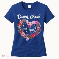 Donut Break My Heart Valentine's Day And For Donuts Great Gift Women's T-Shirt thumb 0