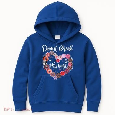 Donut Break My Heart Valentine's Day And For Donuts Great Gift Kids Hoodie