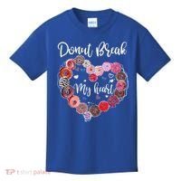 Donut Break My Heart Valentine's Day And For Donuts Great Gift Kids T-Shirt thumb 0