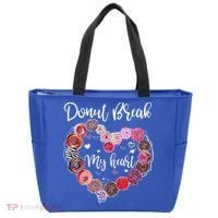 Donut Break My Heart Valentine's Day And For Donuts Great Gift Tote Bag thumb 0