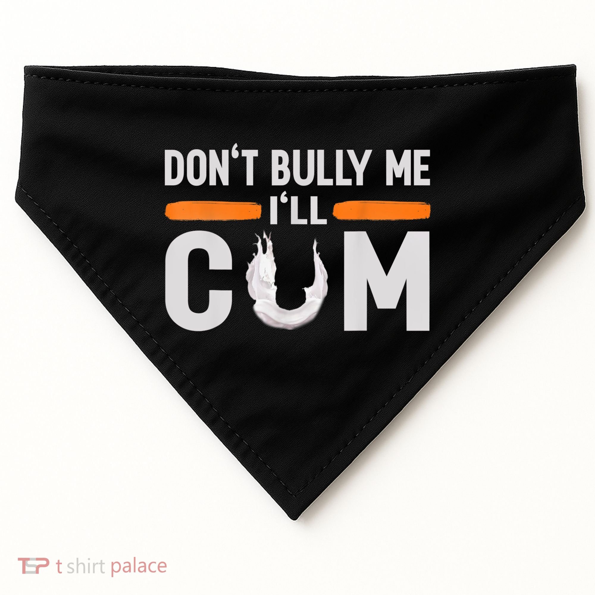 Don't Bully Me I'll Come, Dont Bully Me Ill Come USA-Made Doggie Bandana