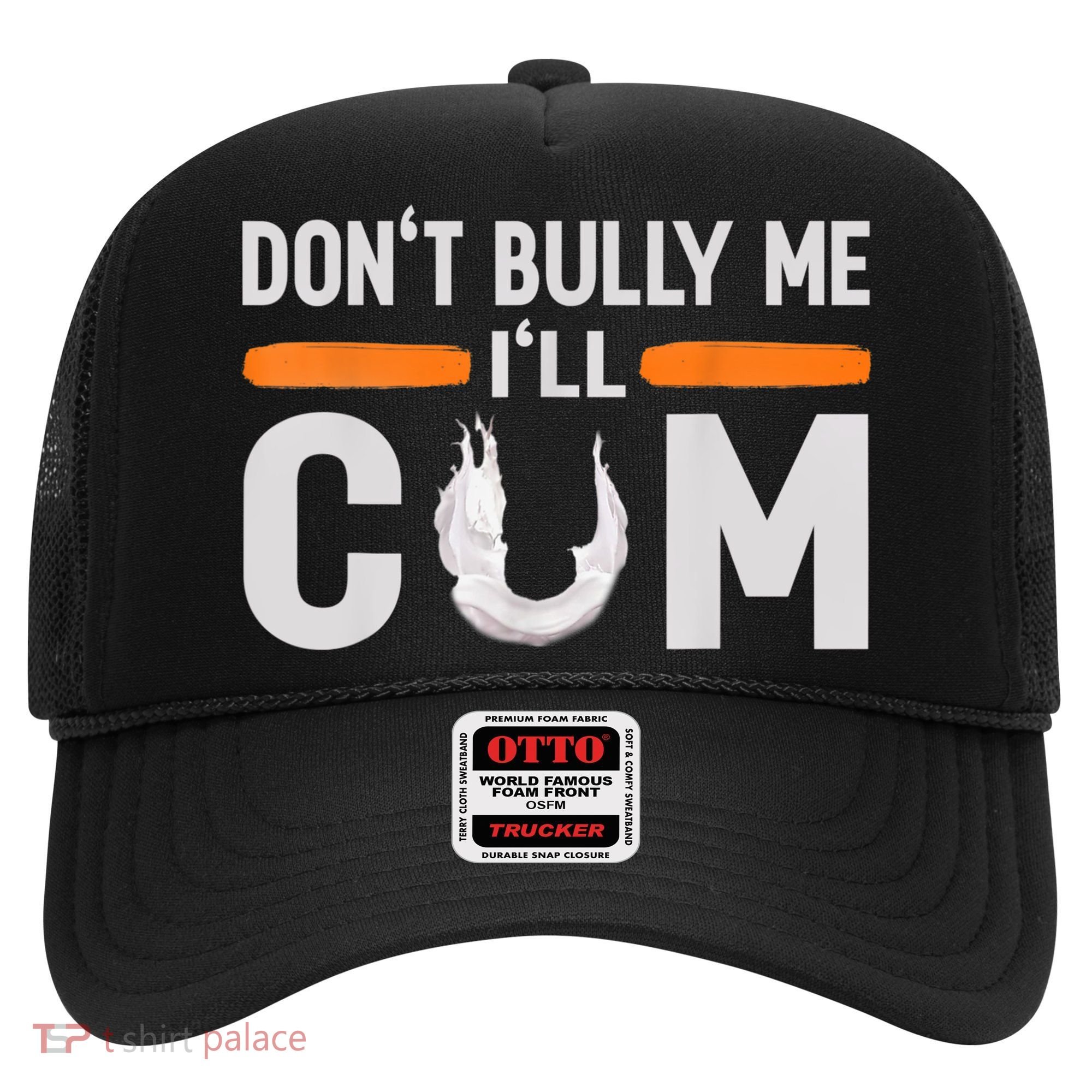 Don't Bully Me I'll Come, Dont Bully Me Ill Come Hat