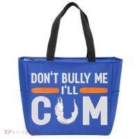 Don't Bully Me I'll Come, Dont Bully Me Ill Come Tote Bag thumb 0