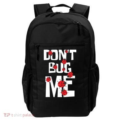 Don't Bug Me Entomophile Entomology Zoology Ladybug Backpack