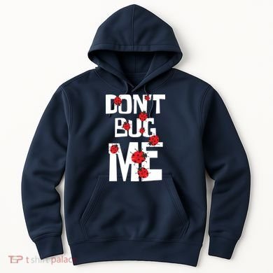 Don't Bug Me Entomophile Entomology Zoology Ladybug Hoodie