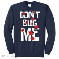 Don't Bug Me Entomophile Entomology Zoology Ladybug Sweatshirt thumb 0