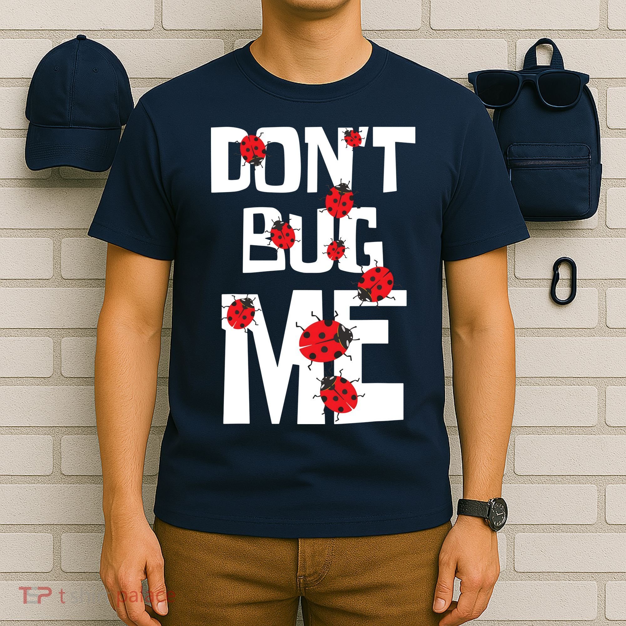 Don't Bug Me Entomophile Entomology Zoology Ladybug T-Shirt