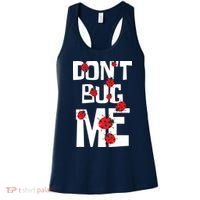 Don't Bug Me Entomophile Entomology Zoology Ladybug Women's Tank Top thumb 0