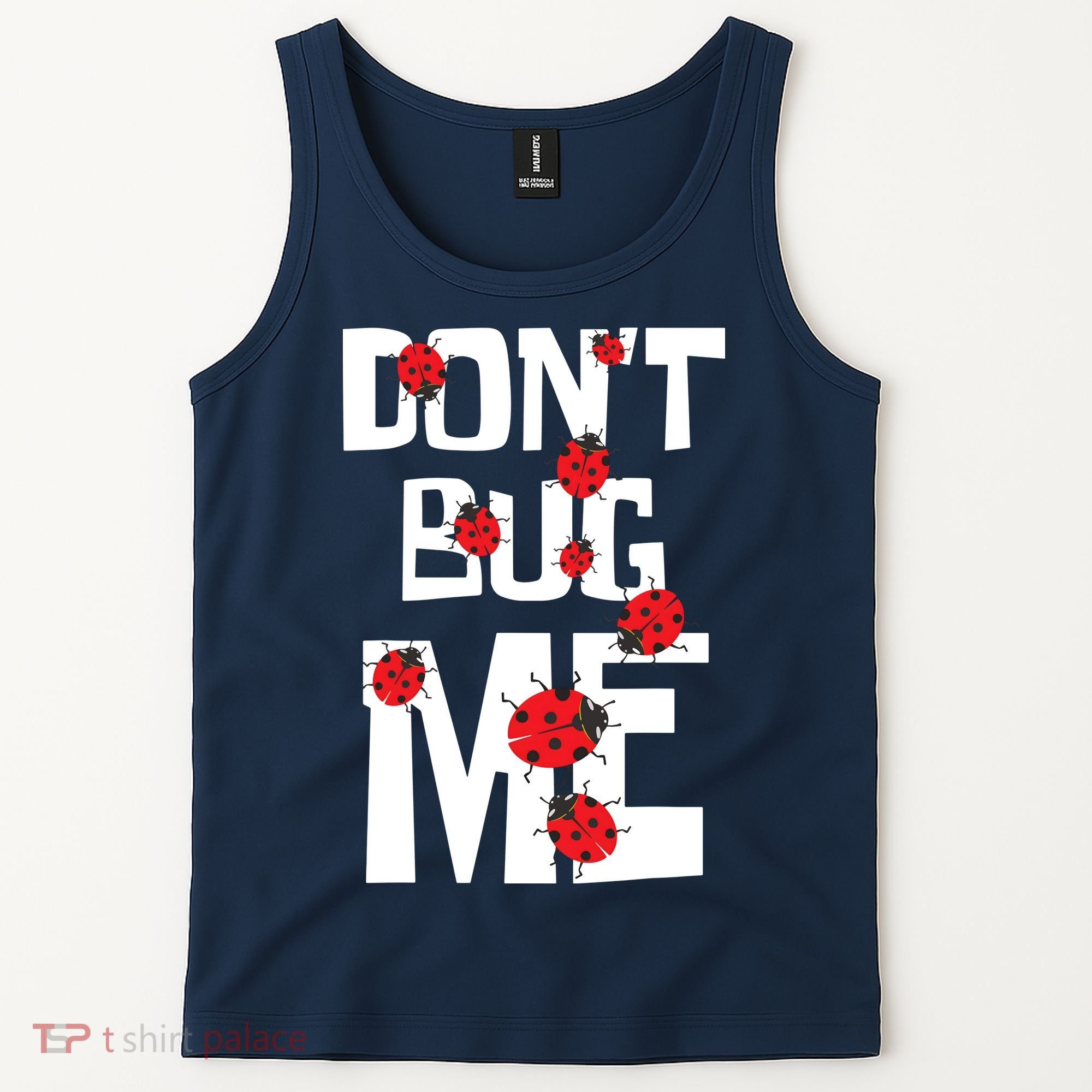 Don't Bug Me Entomophile Entomology Zoology Ladybug Tank Top