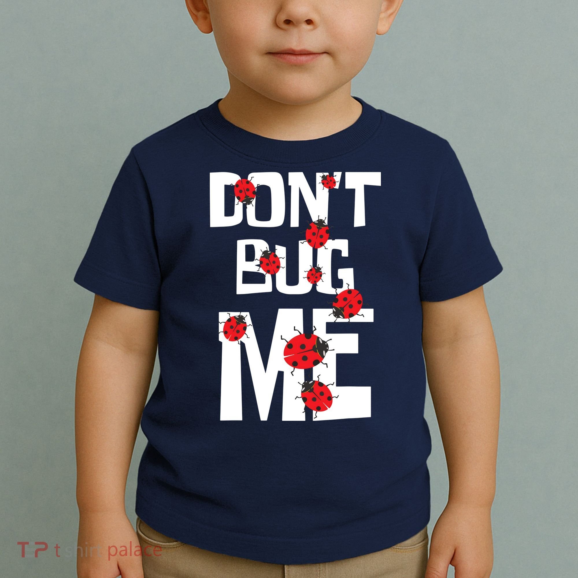 Don't Bug Me Entomophile Entomology Zoology Ladybug Toddler T-Shirt