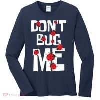 Don't Bug Me Entomophile Entomology Zoology Ladybug Women's Long Sleeve Shirt thumb 0