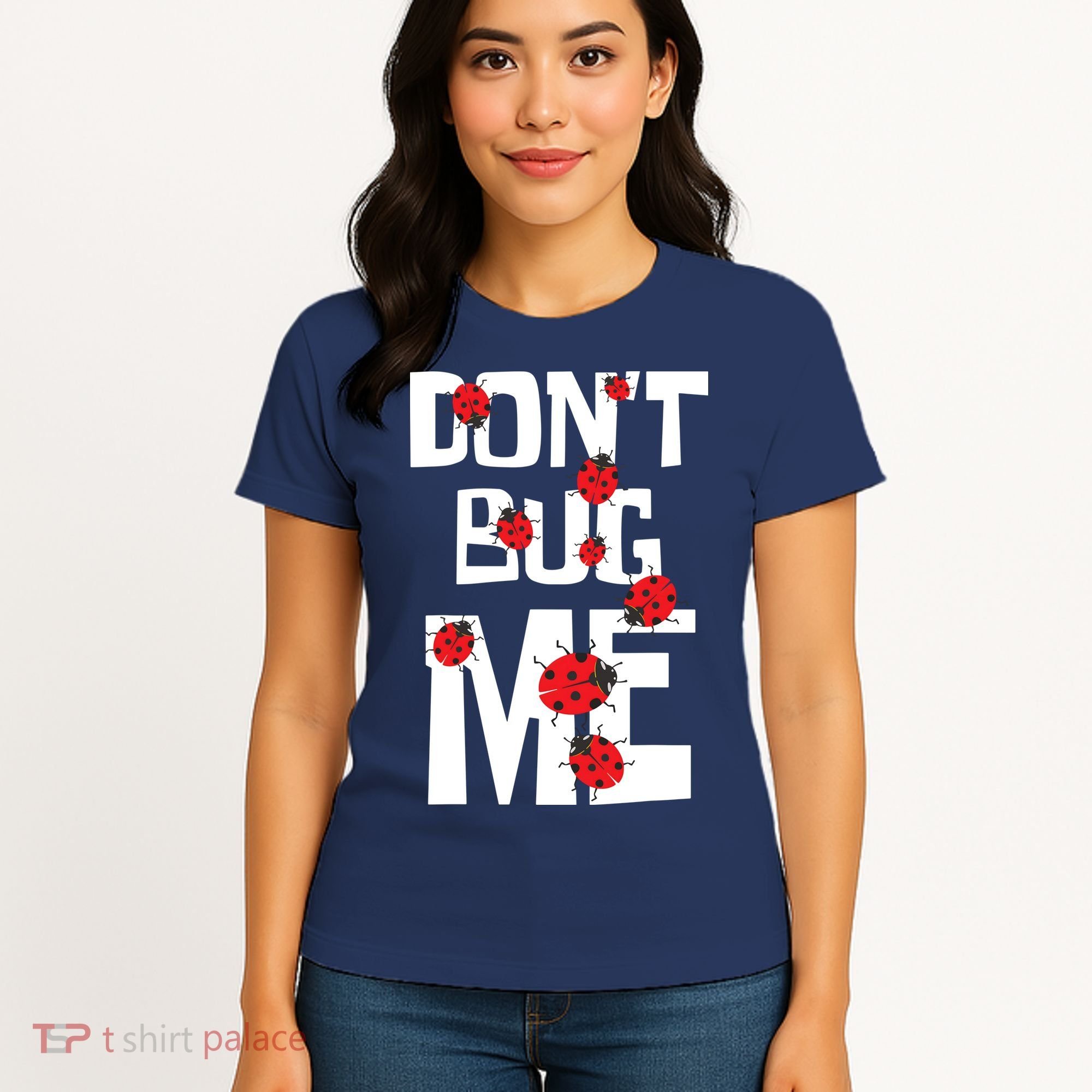 Don't Bug Me Entomophile Entomology Zoology Ladybug Women's T-Shirt