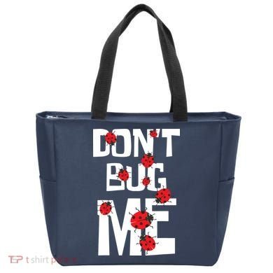 Don't Bug Me Entomophile Entomology Zoology Ladybug Tote Bag
