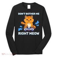 Don't Bother Me Right Meow Gaming Kawaii Gamer Anime Cat Long Sleeve Shirt thumb 0
