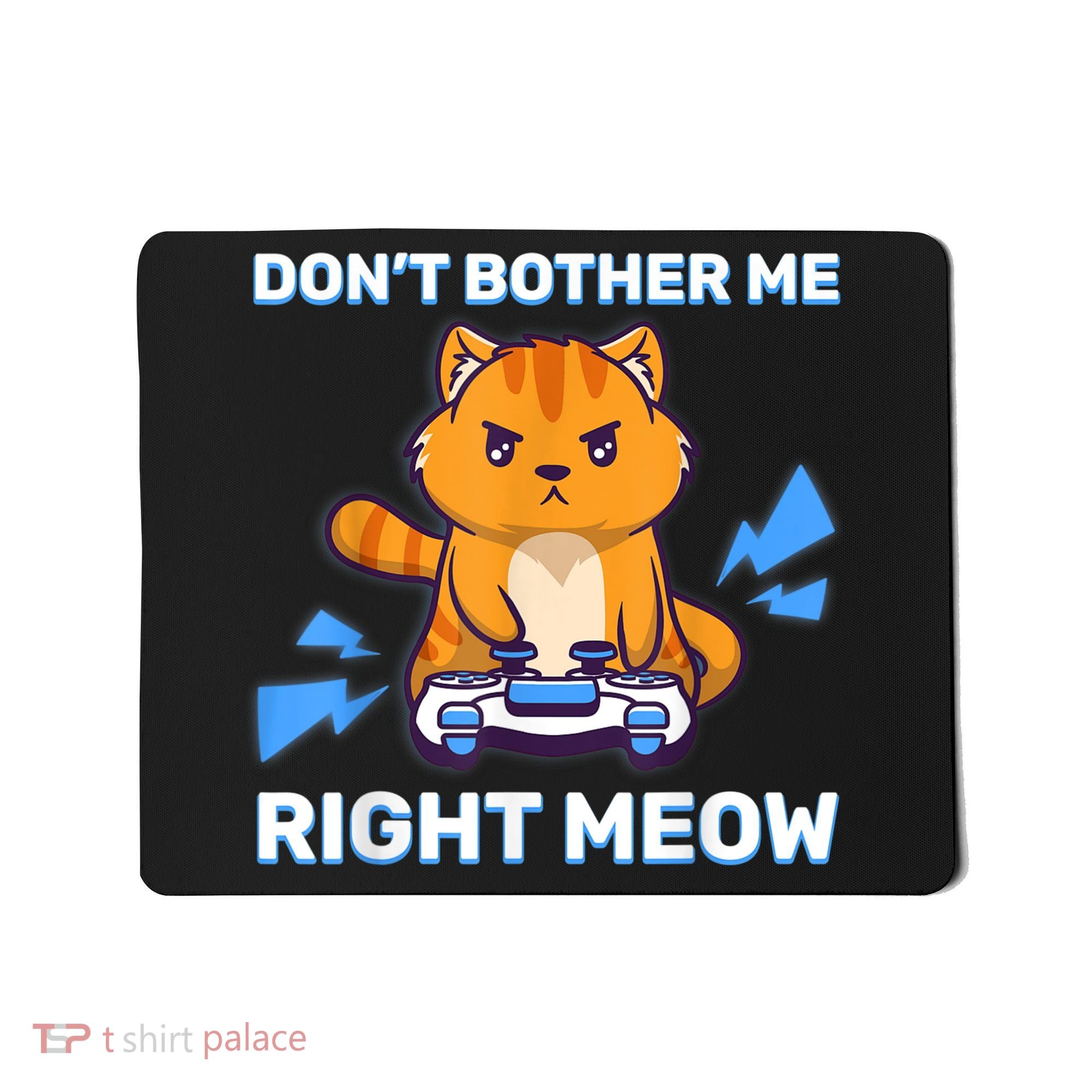 Don't Bother Me Right Meow Gaming Kawaii Gamer Anime Cat Mousepad