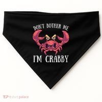 Don't Bother Me I'm Crabby Crab Lover Pun Cranky USA-Made Doggie Bandana thumb 0