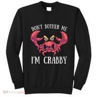 Don't Bother Me I'm Crabby Crab Lover Pun Cranky Sweatshirt thumb 0
