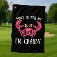 Don't Bother Me I'm Crabby Crab Lover Pun Cranky Golf Towel thumb 1