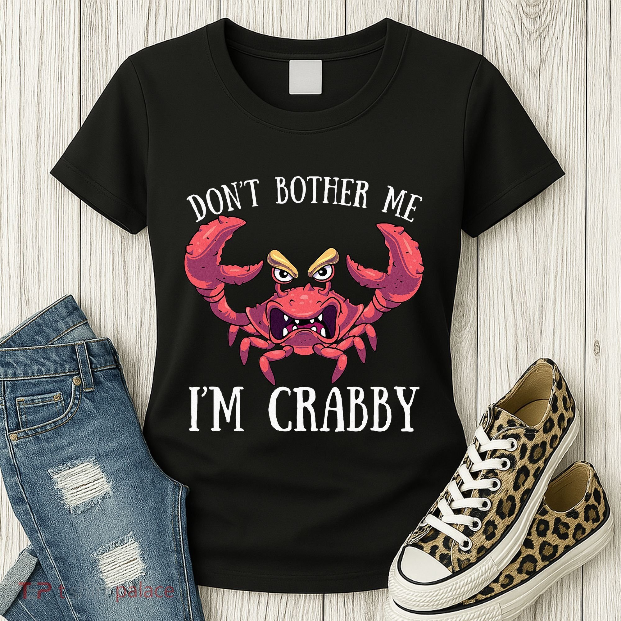 Don't Bother Me I'm Crabby Crab Lover Pun Cranky Women's T-Shirt