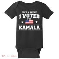 Dont Blame Me I Voted For Kamala Pro Harris Supporter Baby Bodysuit thumb 0