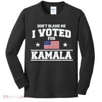 Dont Blame Me I Voted For Kamala Pro Harris Supporter Kids Long Sleeve Shirt thumb 0